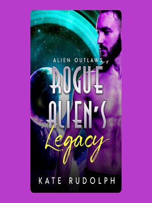 cover image of Rogue Alien's Legacy